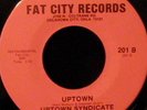 Uptown Syndicate 45 FAT CITY Uptown RARE FUNK SOUL