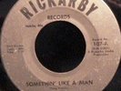 Versatiles 45 RICKARBY Somethin Like A Man RARE GARAGE