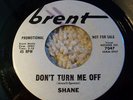 GARAGE Beat 45 Brent Kenny Shane Don't Turn Me Off