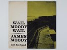 JAMES MOODY Wail Moody Wail PRESTIGE 7036 LP W 50TH