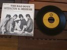 45 THE BAD BOYS MR. TAMBOURINE MAN/SATISFACTION