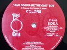 COLORS Am I Gonna Be The One RARE DISCO 12