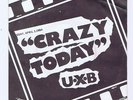 UXB	CRAZY TODAY	7''	CRAZY PLANE	SP002