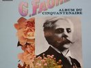 FAURE album du cinquantenaire / MAURICE MARECHAL / EMI