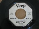 Northern Soul 45 RARE Zena Foster VEEP Lbl.