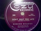 Robson Quartet * RARE Cozy Label   78rpm (Hillbilly)