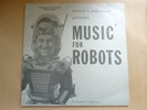 Rare Forrest J Ackerman Music For Robots  Vinyl