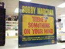BOBBY MARCHAN There's Something On Your Mind SEALED