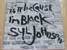 Syl Johnson Is It Because I'm Black ORIG. LP RARE SOUL