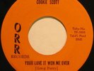 COOKIE SCOTT Your Love It Won Me Over NORTHERN SOUL 45