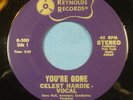 Celest Hardie: You're Gone / That's Why I Cried