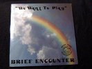 Brief Encounter LP MUSIC TOWN  SOUL SEALED OG