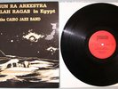SALAH RAGAB / CAIRO JAZZ BAND/SUN RA/ IN EGYPT- MINT LP