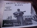ROBERT PETE WILLIAMS - ANGOLA PRISON BLUES  