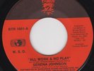SERENA JOHNSON All Work & No Play MODERN SOUL 45