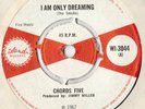 Chords Five, I am only dreaming c/w Universal Vagrant