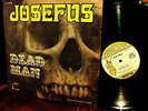 1970 ORIG   JOSEFUS   DEAD MAN   RAW HARD GARAGE PSYCH