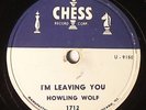 Howling Wolf Chess 78 #1712 - I'm Leaving You - Change