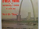 black gospel lp THE O'NEAL TWINS He'll Be There NM