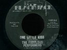 NORTHERN SOUL 45 FABULOUS PERFORMERS ONE LITTLE KISS