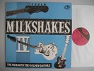THE MILKSHAKES IV Men With The Golden Guitars LP (RARE)
