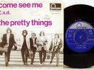 THE PRETTY THINGS 45 COME SEE ME LSD RARE DUTCH PS 7