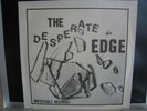 THE DESPERATE EDGE / FRUSTRATION / 7
