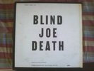 John Fahey - Blind Joe Death - c 1002 takoma - WOW