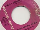 BLACK GOSPEL 45 Exciting Singing Angels Until I Found ?