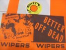 WIPERS BETTER OFF DEAD +2  PUNK 45 KBD 1978 KILLER