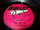 DENNIS WALKS-Heart dont leap(CLARENDONIANS on flipside)
