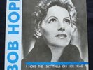 BOB HOPE I Hope the sky falls on her head LP Indiepop