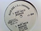 ELLIS DEE & DJ SWANNE - RUFF NECK BIZZNIZZ - rt004