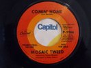MOSAIC TWEED Comin' Home 45 rpm Capitol RARE SOUL PROMO
