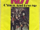 Kiss, C'mon And Love Me (Single)