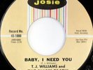 rare Soul 45 T.J. WILLIAMS baby i need you JOSIE Listen