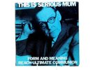 This is serious mum Form and Meaning Rare Aussie