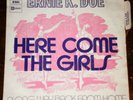 Ernie K. DOE FUNK Fr 45 Here comes the girls Janus ? ?