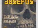 Josefus Dead Man Hookah Texas Metal Psych Garage lp