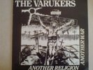 THE VARUKERS  Another Religion Another War  discharge