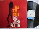 BIG JOHN PATTON  let 'en roll  BLUE NOTE BST 84239