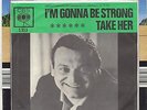 FRANKIE LAINE   I`M GONNA BE STRONG / TAKE HER
