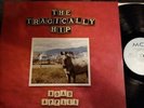 TRAGICALLY HIP ROAD APPLES ORIGINAL 91 VINYL LP