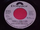 Basic Black And Pearl: There'll Come A Time 45 - Soul