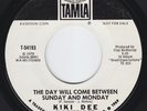 KIKI DEE Day Will Come Between NORTHERN SOUL 45 Motown