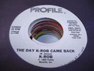 HEAR Random Rap 45 K-ROB The Day K-Rob Came Back on Pr