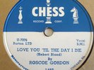 ROSCOE GORDON-LOVE YOU TIL THE DAY I DIE /BOOTED