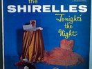 SHIRELLES TONIGHTS NIGHT MEGA-RARE ORIG LP SCROLL LABEL