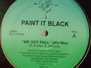 RANDOM RAP* Paint It Black - We Got Pull *SCARCE* 1992
