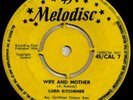 Lord Kitchener - Wife & Mother 45 Melodisc CAL7